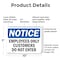 Signmission Employees Only Customers Do Not Enter OSHA Notice Sign, Plastic, 10in W x 7in L, 2PK OS-2PACK-NS-P-710-L-11990 - alternate 2